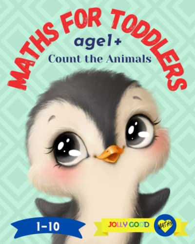 Stock image for Maths for Toddlers age 1+ Count the Animals: Cute and Simple Educational Counting and Tracing Picture Book for Boys and Girls that Teaches Numbers 1-10 (Jolly Good Maths Read Alouds) for sale by Books Unplugged