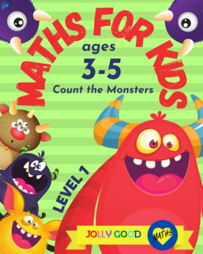 Stock image for Maths for Kids ages 3-5 Count the Monsters LEVEL 1: Picture Book Teaching Numbers 0-10 | Teach Counting to Preschoolers (Jolly Good Maths Read Alouds) for sale by Learnearly Books