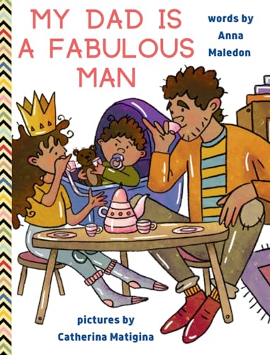 Stock image for My Dad is a Fabulous Man: Picture Book to Celebrate Fathers OPTION 1 - Black / Brown Skin (Jolly Good Picture Books) for sale by California Books