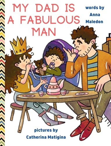 Stock image for My Dad is a Fabulous Man: Picture Book to Celebrate Fathers OPTION 2 - White Skin (Jolly Good Picture Books) for sale by California Books