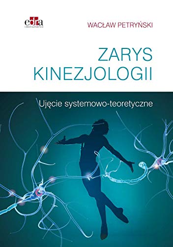 Beispielbild fr Zarys kinezjologii: Uj?cie systemowo-teoretyczne zum Verkauf von Buchpark