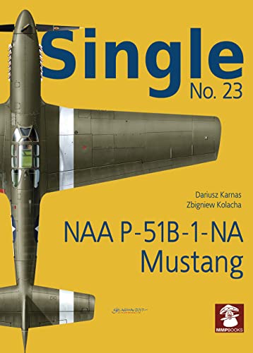 Stock image for NAA P-51B-1-NA Mustang (Single) for sale by Best and Fastest Books
