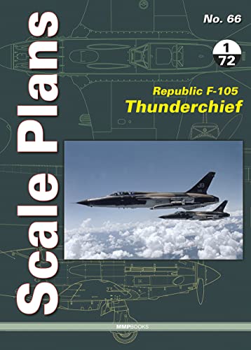 Stock image for Republic F-105 Thunderchief: 1/72 Scale for sale by Revaluation Books