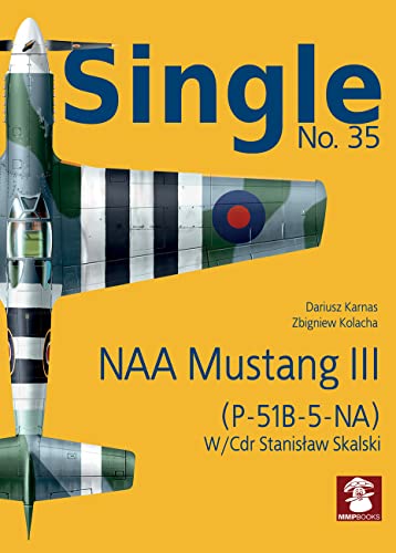 9788366549517: NAA Mustang III, (P-51B-5-NA) (Single)