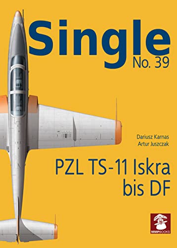 9788366549555: Single 39: Pzl Ts-11 Iskra Bis Df