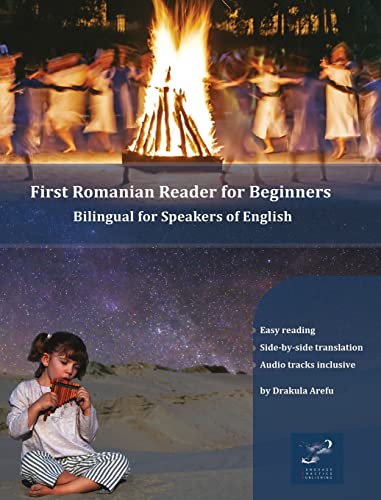 Stock image for First Romanian Reader for Beginners: Bilingual for Speakers of English (Graded Romanian Readers) for sale by GF Books, Inc.
