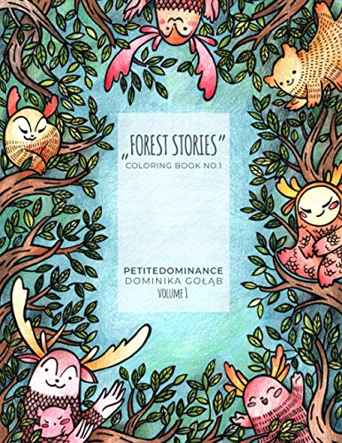Stock image for Forest stories: coloring book no.1, activity book, mindfulness coloring, illustrated floral and animal prints for sale by GreatBookPrices