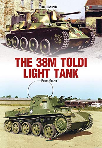 Beispielbild fr The 38M Toldi Light Tank (Photosniper) zum Verkauf von Books From California