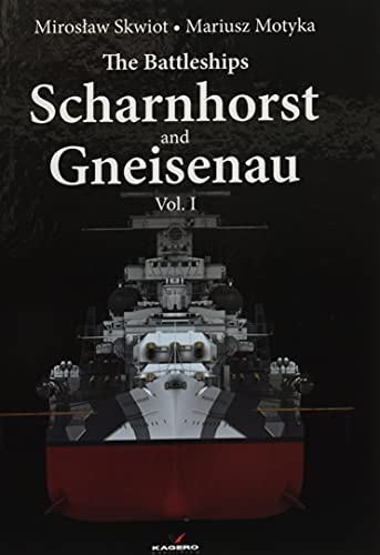 9788366673151: The Battleships Scharnhorst and Gneisenau vol. I (Hard Cover Series)