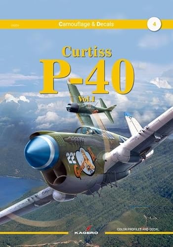 9788366673380: Curtiss P-40 Vol. I: Volume 1 (Camouflage & Decals)