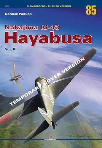 Beispielbild fr Nakajima Ki-43 Hayabusa. Vol. II zum Verkauf von Blackwell's