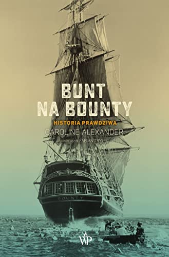 Stock image for Bunt na Bounty Historia prawdziwa for sale by WorldofBooks