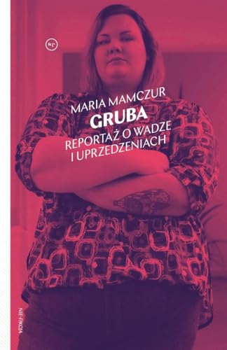 Stock image for Gruba: Reporta? o wadze i uprzedzeniach for sale by medimops