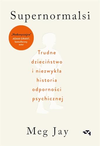 Stock image for Supernormalsi Jak trudne do?wiadczenia w m?odym wieku buduj? nasz? odporno?? psychiczn? for sale by WorldofBooks