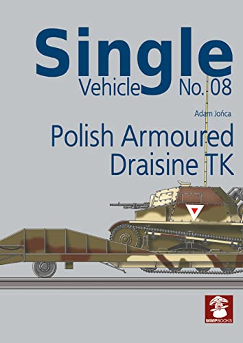 Stock image for Single Vehicle No. 08 Polish Armoured Draisine Tk (Paperback) for sale by Grand Eagle Retail