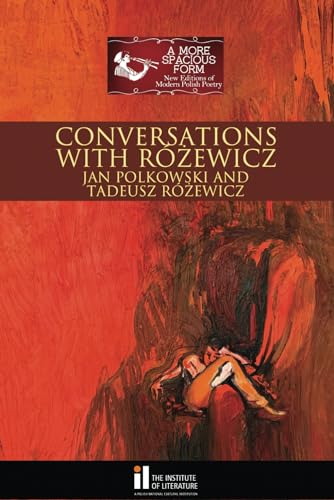Stock image for Conversations with R?ewicz: One Poet Answers Another (A More Spacious Form: New Editions of Modern Polish Poetry) for sale by Book Deals