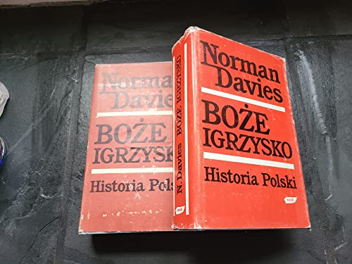 9788370060527: Boze igrzysko: Historia Polski