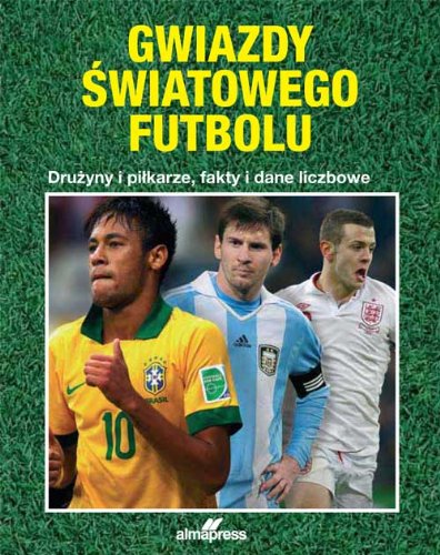 9788370205393: Gwiazdy swiatowego futbolu (Polish Edition)