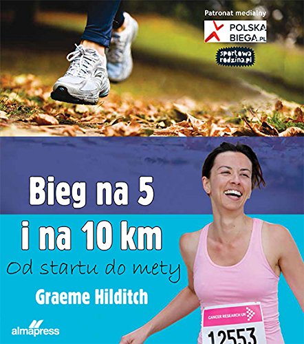 Stock image for Bieg na 5 i 10 km: Od startu do mety for sale by WorldofBooks