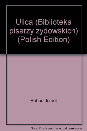 Stock image for Ulica (Biblioteka pisarzy z?ydowskich) (Polish Edition) for sale by Midtown Scholar Bookstore