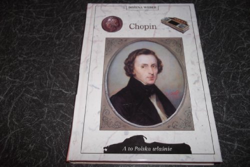 9788370237615: Chopin (A TO POLSKA WŁAŚNIE)