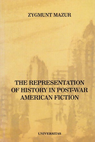 9788370525200: The Representation of History in Post-War American Fiction (1945-1980)