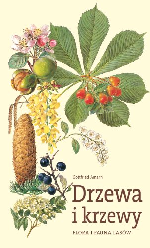 9788370737993: Drzewa i krzewy (FLORA I FAUNA LASW)