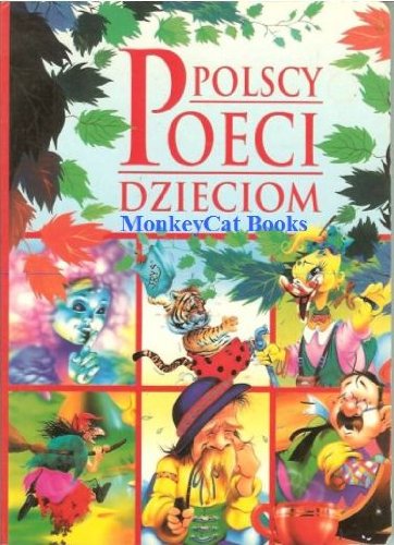 9788370836108: Polscy Poeci Dzieciom (Polish Poetry for Children)