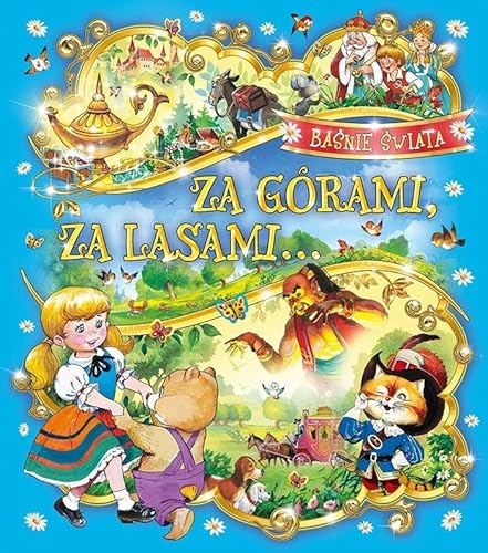 9788371179532: Za grami, za lasami: Baśnie świata