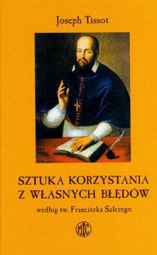 Beispielbild fr Sztuka korzystania z wlasnych bledw wedlug sw. Franciszka Salezego zum Verkauf von medimops