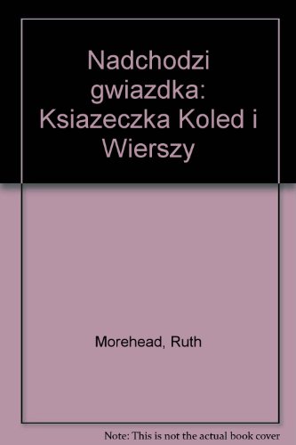 Beispielbild fr Nadchodzi gwiazdka: Ksiazeczka Koled i Wierszy zum Verkauf von medimops