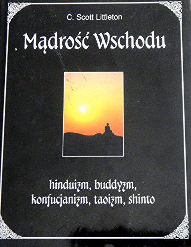 9788371295669: Mądrość Wschodu Hinduizm buddyzm konfucjanizm taoizm shinto