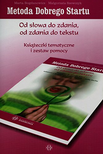 Stock image for Metoda Dobrego Startu Od slowa do zdania od zdania do tekstu for sale by Revaluation Books