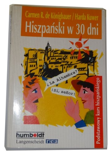 Stock image for Hizpanski w 30 dni Podstawowy kurs hiszpanskiego z kaseta for sale by RiLaoghaire