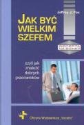 Stock image for Jak byc wielkim szefem (RECEPTA NA BIZNES) for sale by Reuseabook