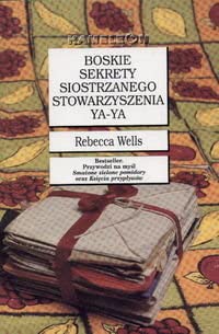 9788371506024: Boskie sekrety siostrzanego stowarzyszenia Ya - Ya (KAMELEON)