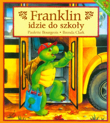 Stock image for Franklin idzie do szko?y for sale by WorldofBooks