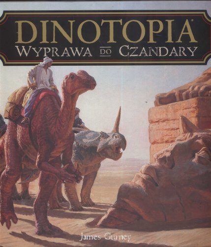 Dinotopia: Wyprawa do Czandary - James Gurney