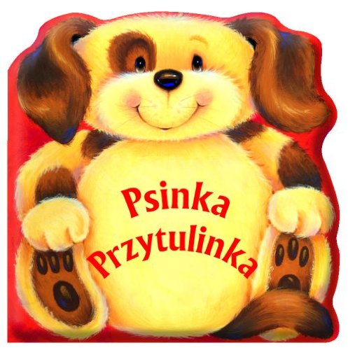 Imagen de archivo de Psinka Przytulinka: Grzechotka (K?PIELOWE) a la venta por medimops