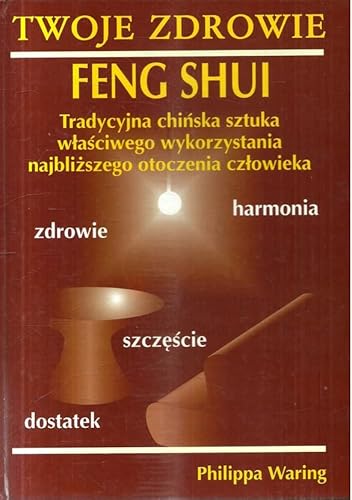 Beispielbild fr Feng Shui: drzwi do szczescia: harmonia, zdrowie, dostatek i szczescie zum Verkauf von Reuseabook