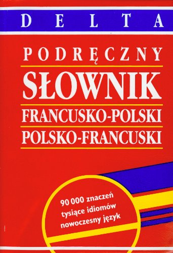 Stock image for Slownik francusko polski polsko francuski podreczn for sale by GF Books, Inc.