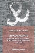 9788371813665: Bitwa o prawdę Historia zmagań o pamięć Powstania Warszawskiego 1944-1989