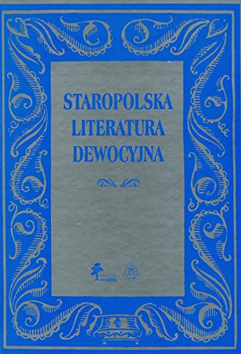 Imagen de archivo de Staropolska Literatura Dewocyjna. Gatunki, Tematy, Funkcje a la venta por Thomas Emig