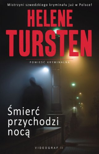 Smierc przychodzi noca - Tursten, Helene