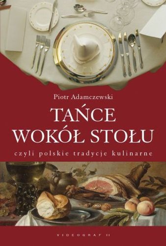 Stock image for Tance wokl stolu: czyli polskie tradycje kulinarne for sale by Polish Bookstore in Ottawa