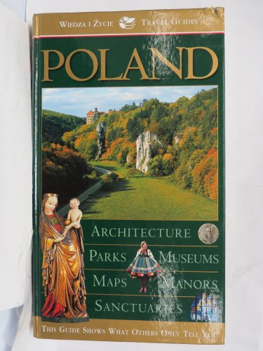 Poland (Wiedza I Zycie Travel Guides) (9788371840210) by Teresa Czerniewicz-Umer