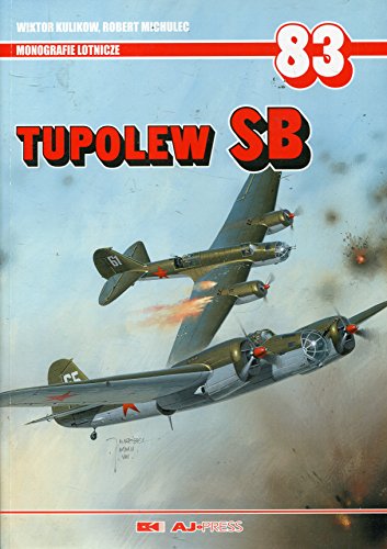 Beispielbild fr Tupolew SB Monografie Lotnicze 83 zum Verkauf von Bernhard Kiewel Rare Books