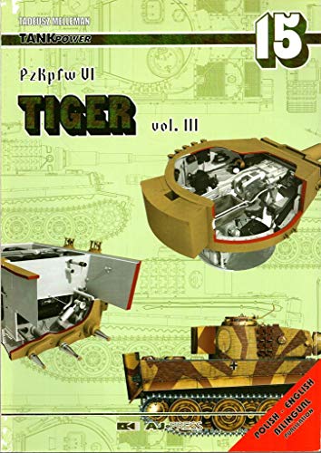 Stock image for Tiger Pzkpfw VI Vol. 3 (Tankpower Ser.15 ) for sale by The Secret Book and Record Store