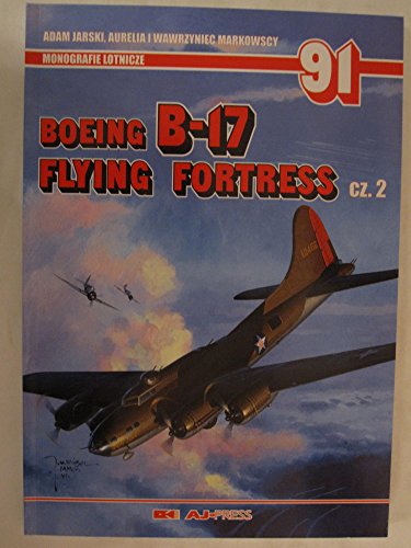 Stock image for Monografie Lotnicze 91 - Boeing B-17 Flying Fortress Cz. 2 for sale by Stan Clark Military Books