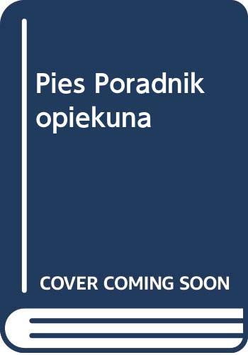 Stock image for Pies Poradnik opiekuna for sale by medimops